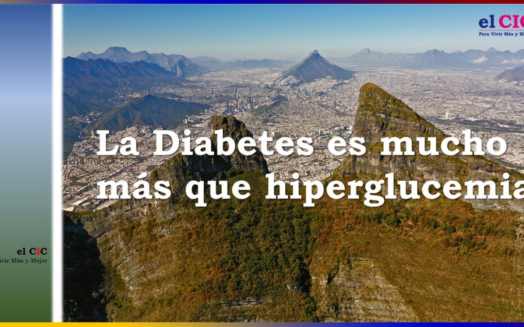 La Diabetes es mucho más que hiperglucemia