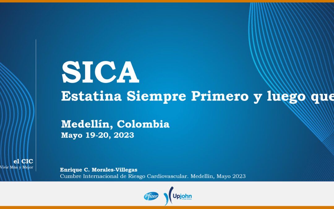 SICA Estatina Siempre Primero y luego que?