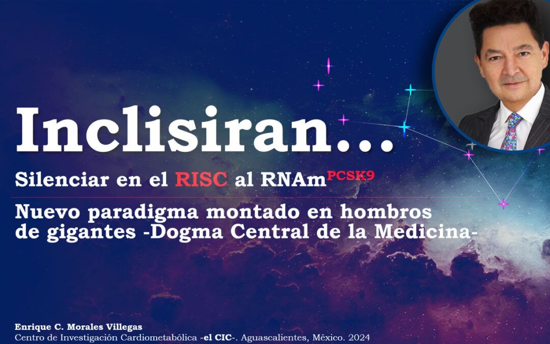 Inclisiran… Silenciar en el RISC al RNAm PCSK9